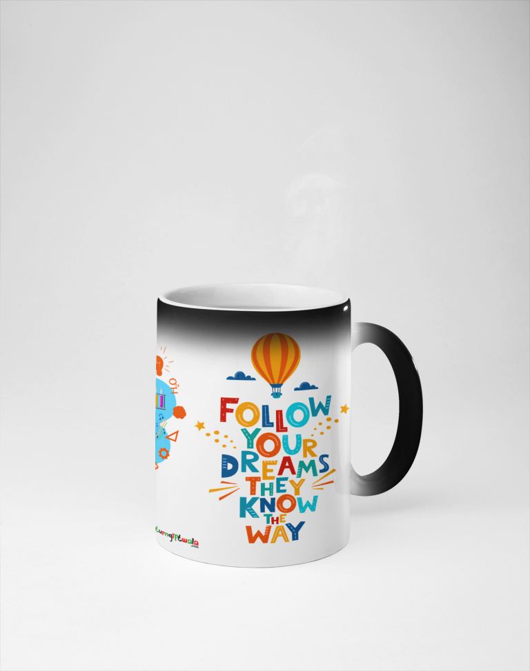 Dream Big-Follow Your Dreams printed Coffee Mug